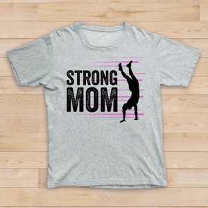 Adult Strong Mom T-Shirt