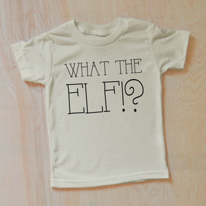 What the Elf Holiday T-shirt