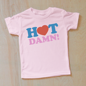 Hot Damn Valentines T-Shirt