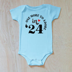 "One More to Adore" Baby Announcement Onesie