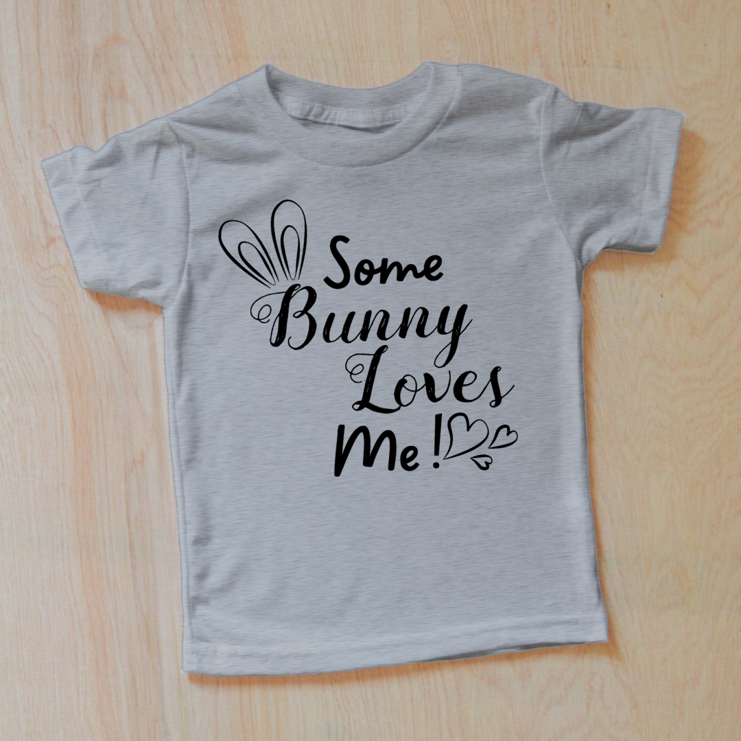 Some Bunny Loves Me | Cute Easter Kid's T-Shirt
