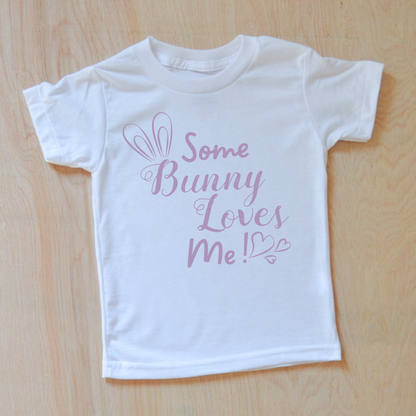 Some Bunny Loves Me | Cute Easter Kid's T-Shirt