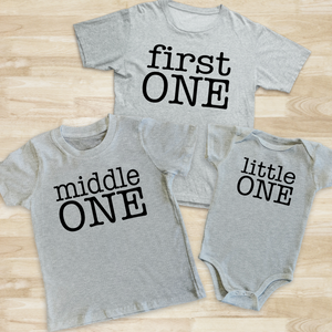 Little One, First One, Middle One Kids T-Shirt or Baby Onesie | Sibling Gift Set
