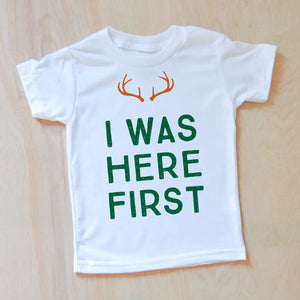 I Was Here First T-shirt at Hi Little One