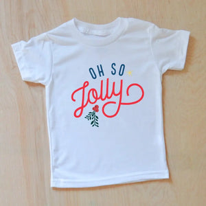 Oh So Jolly Festive Holiday Season T-shirt at Hi Little One